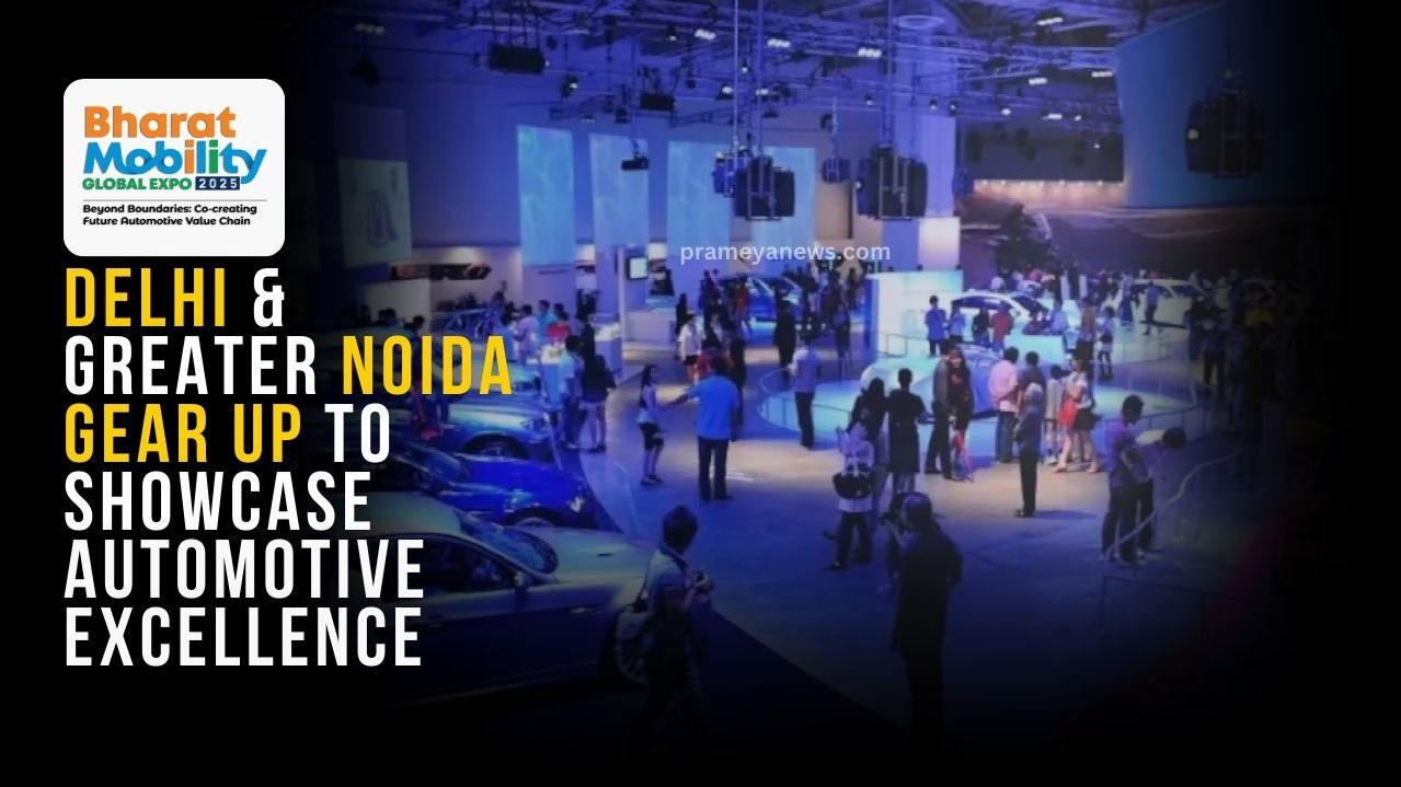 Bharat Mobility Global Expo 2025, Delhi & Greater Noida Gear up to Showcase Automotive Excellence
