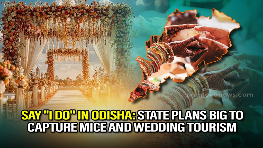 Odisha Eyes Big on MICE & Wedding Tourism with ₹8153 Cr Boost