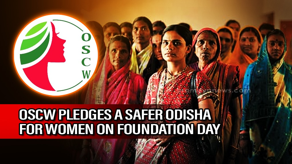 "Secure Women, Empowered Women": OSCW Pledges to Build a Safer Odisha for Women on its Foundation Day