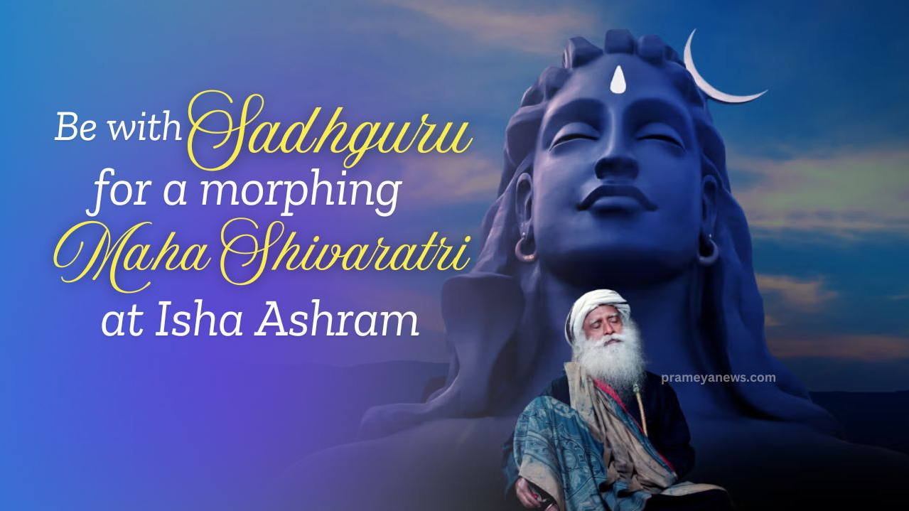 Maha Shivaratri 2025 at Isha: Celebrate with Sadhguru