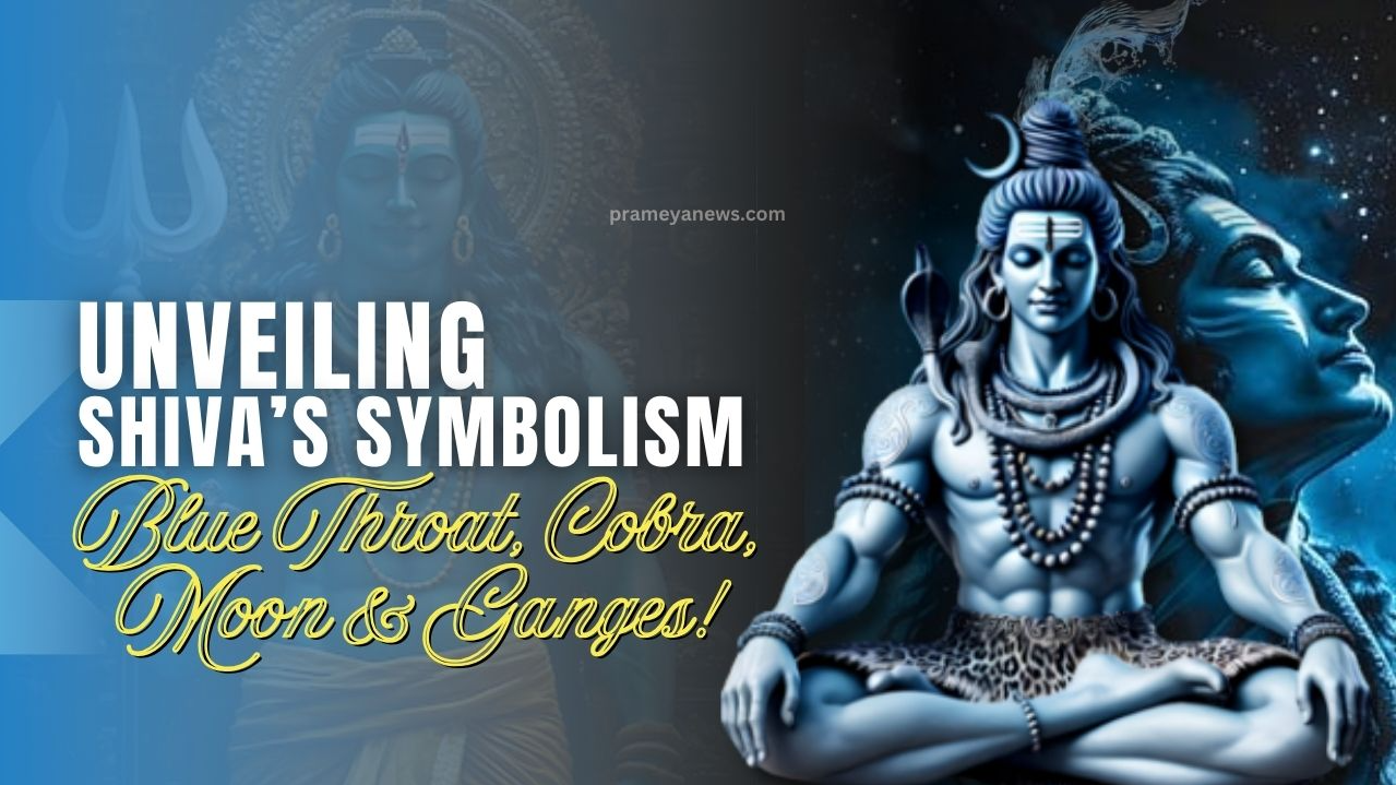 Shiva’s Iconic Symbols: Blue Throat, Cobra, Moon & Ganga Meaning