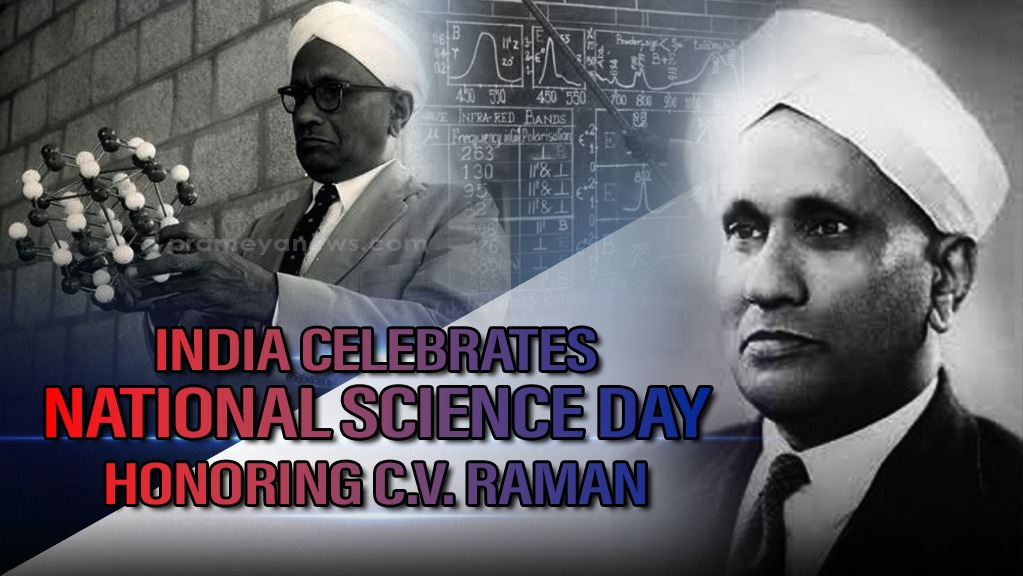 India Celebrates National Science Day on February 28th: Discovery of C. V. Raman’s, Raman Effect