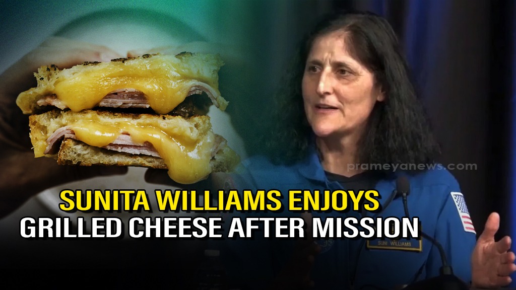 Sunita Williams' Earthly Delight: Astronaut Reunites with Family, Enjoys Grilled Cheese Post-Mission.