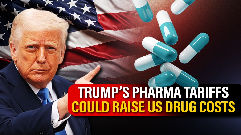 Trump’s "Never-Seen-Before" Pharma Tariffs, could hike US Medicine Costs