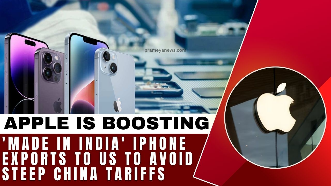 Apple is Boosting 'Made in India' iPhone Exports to US to avoid Steep China Tariffs