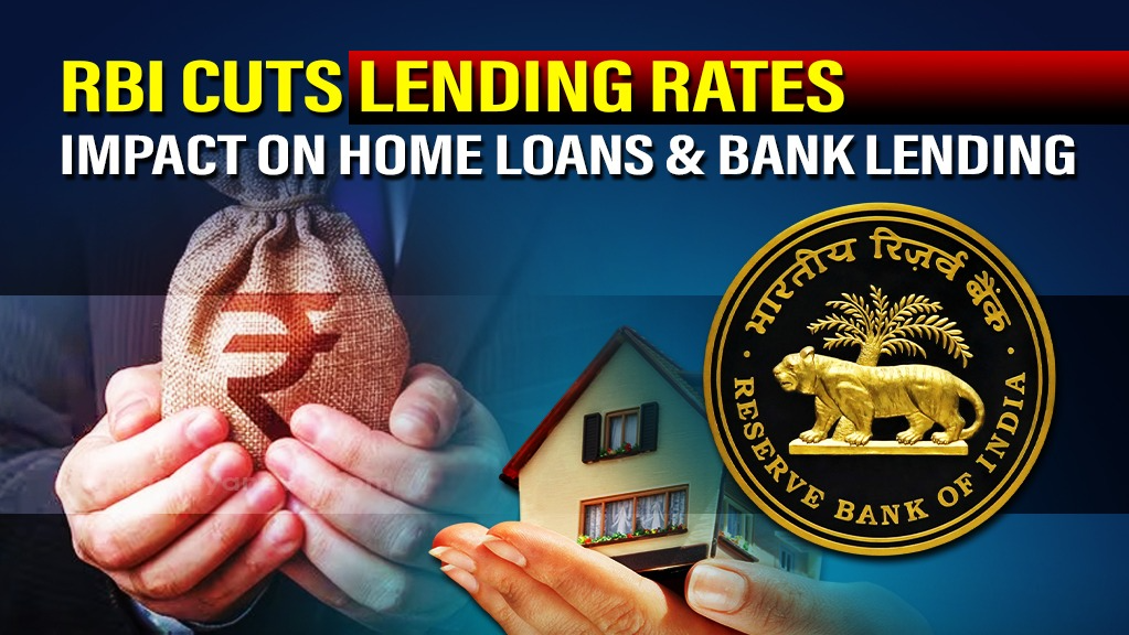 RBI Slashes Lending Rates: Home Loans to Get Cheaper, know how this impacts the lending from banks