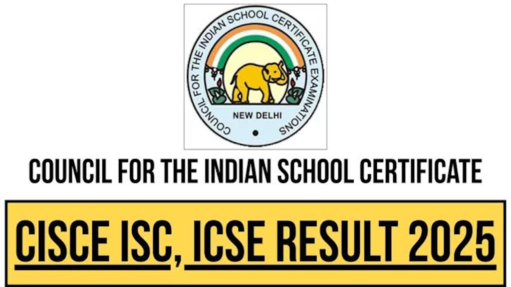 ICSE & ISC Results 2025 Declared: CISCE Releases Class 10 and 12 Results Today at 11 AM