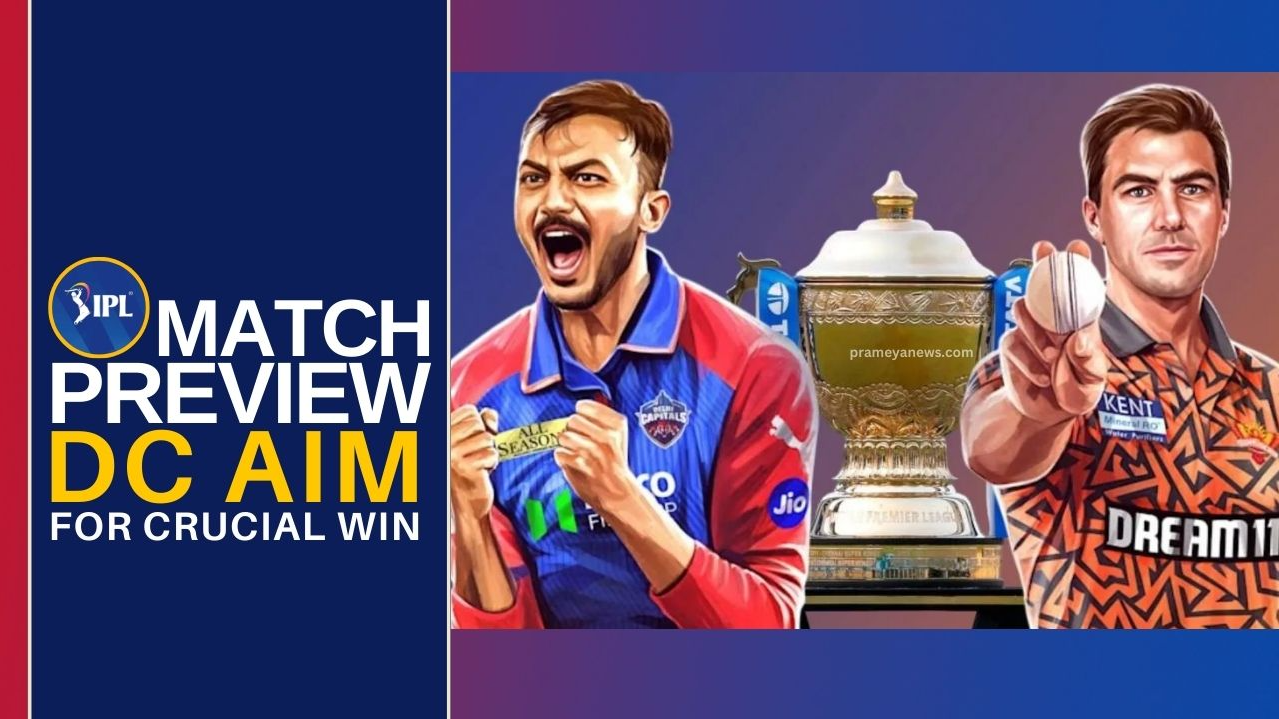 DC vs SRH: Must-Win Clash for Delhi's Playoff Hopes