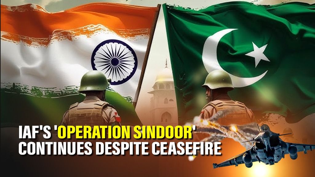 Indian Air Force States Anti-Terror 'Operation Sindoor' Continues Despite India-Pakistan Ceasefire