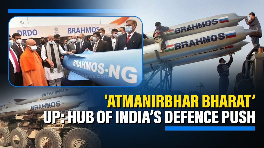 'Atmanirbhar Bharat’ – Blueprint to BrahMos: Uttar Pradesh Emerges as the Epicenter of India's Defence Manufacturing Ambitions.