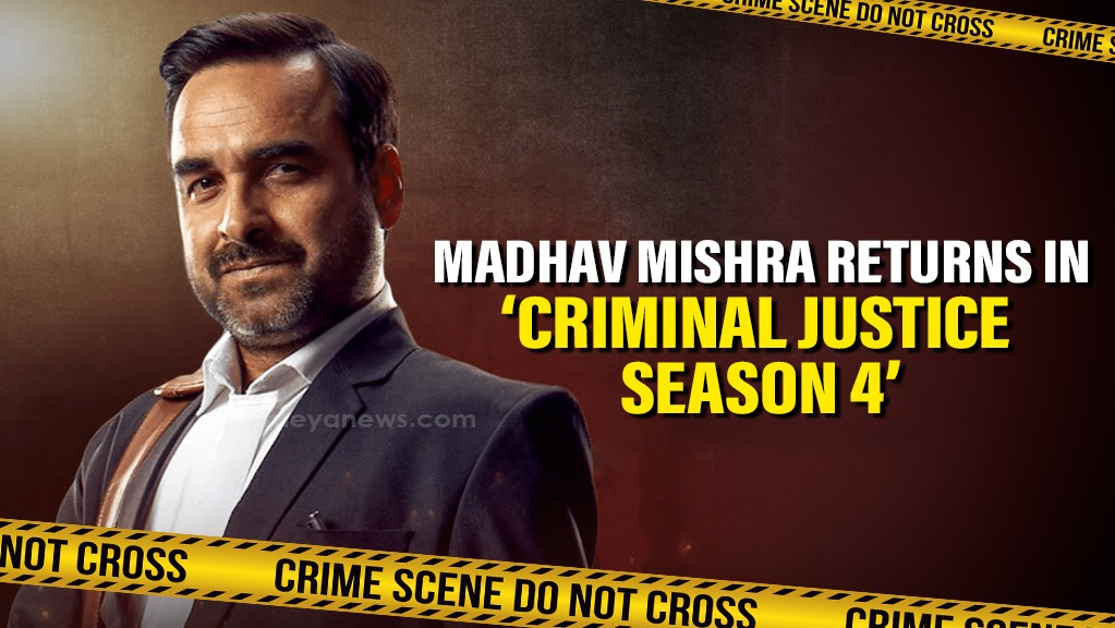 Madhav Mishra returns in ‘Criminal Justice – Season 4’ delivering and engaging courtroom Drama filled with emotions