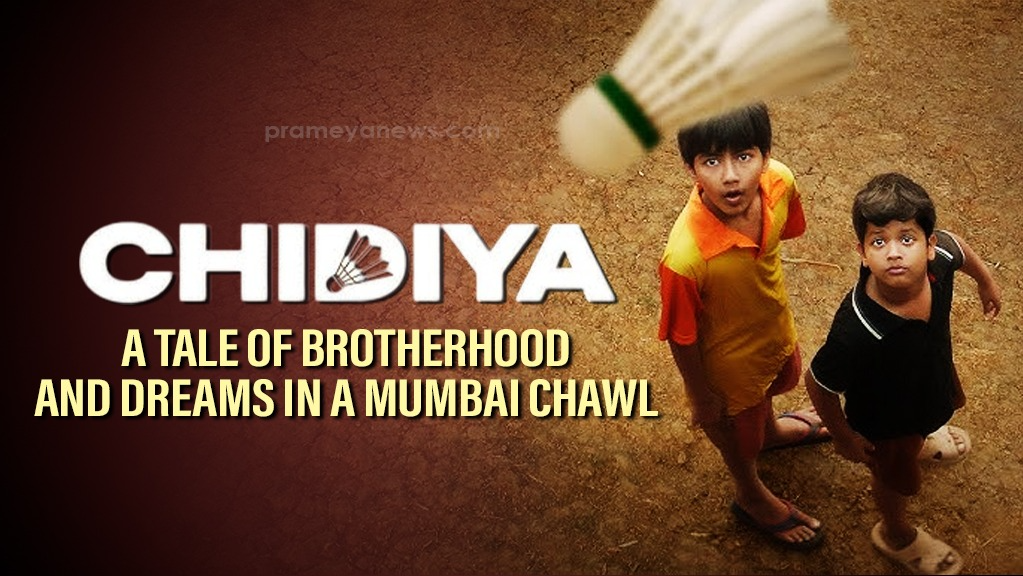 Chidiya: Mumbai Chawl Dreams & Brotherhood
