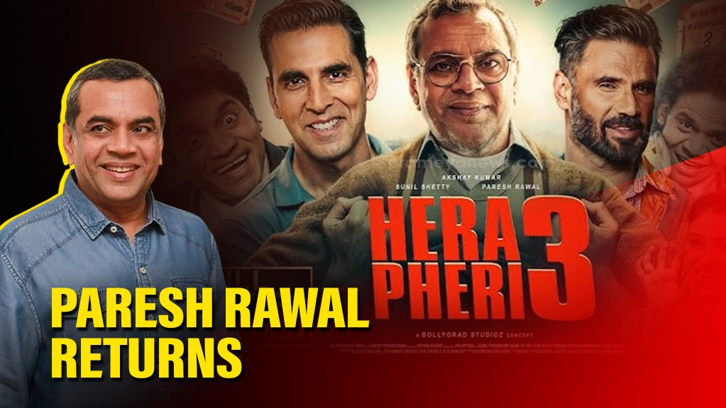 Hera Pheri 3 Update: Paresh Rawal Confirms Role, Cites Creative ‘Fine-Tuning’ for Delay