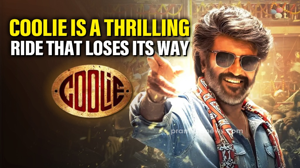 Coolie Movie Review: Rajinikanth’s Swag Shines, Story Falters