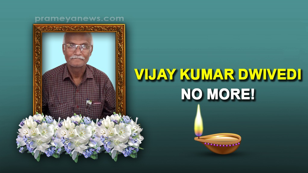 Veteran Journalist Vijay Kumar Dwivedi passes away at 67
