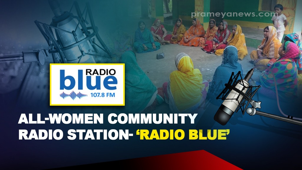 Bhubaneswar to launch India’s first All-Women Community Radio Station- ‘Radio Blue’