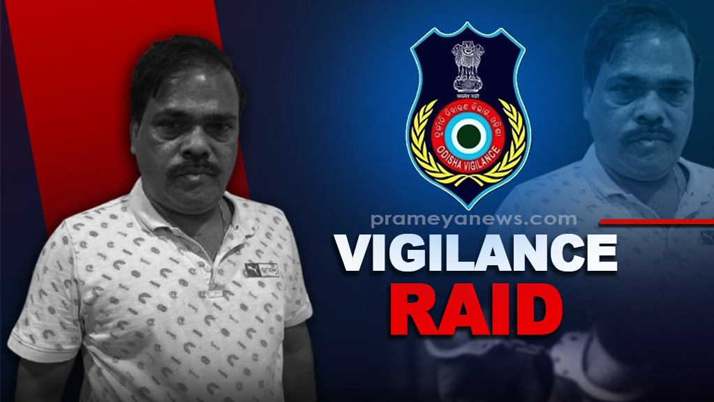 Vigilance Raids on Odisha Police Housing DGM