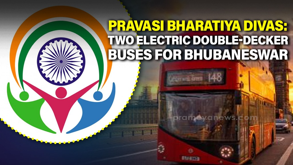 Pravasi Bharatiya Divas (PBD): Two electric Double-Decker buses en-route to Bhubaneswar