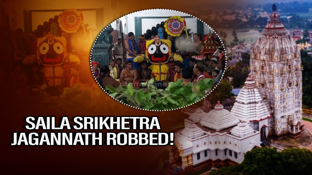 Shocking! Saila Srikhetra Jagannath robbed