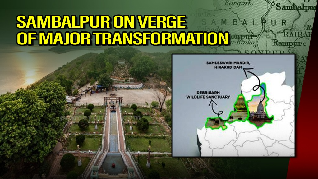 Sambalpur to get new transformation for Global tourist destination
