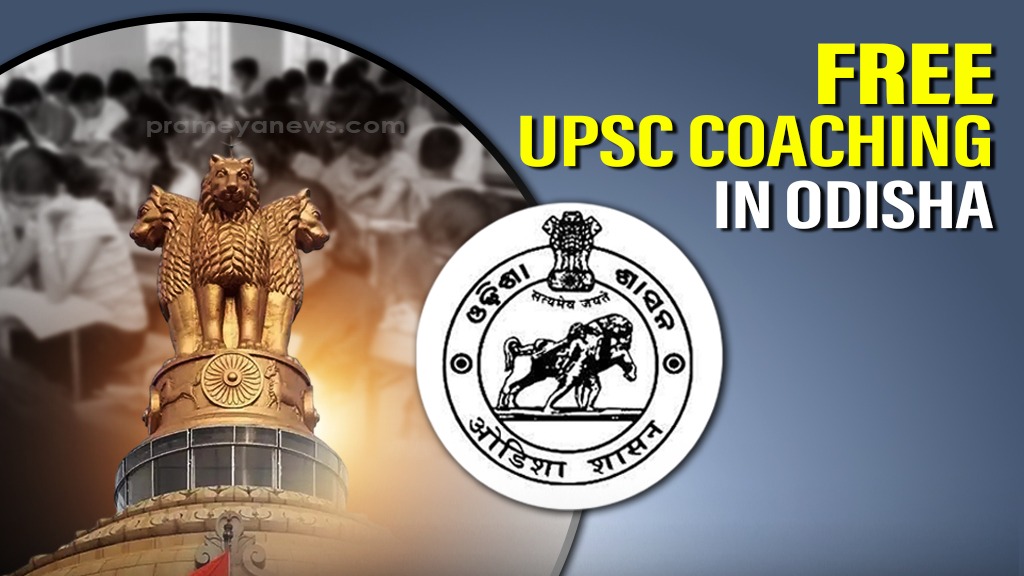 Odisha Govt to launch free UPSC coaching with hostel & food – Apply by May 9!