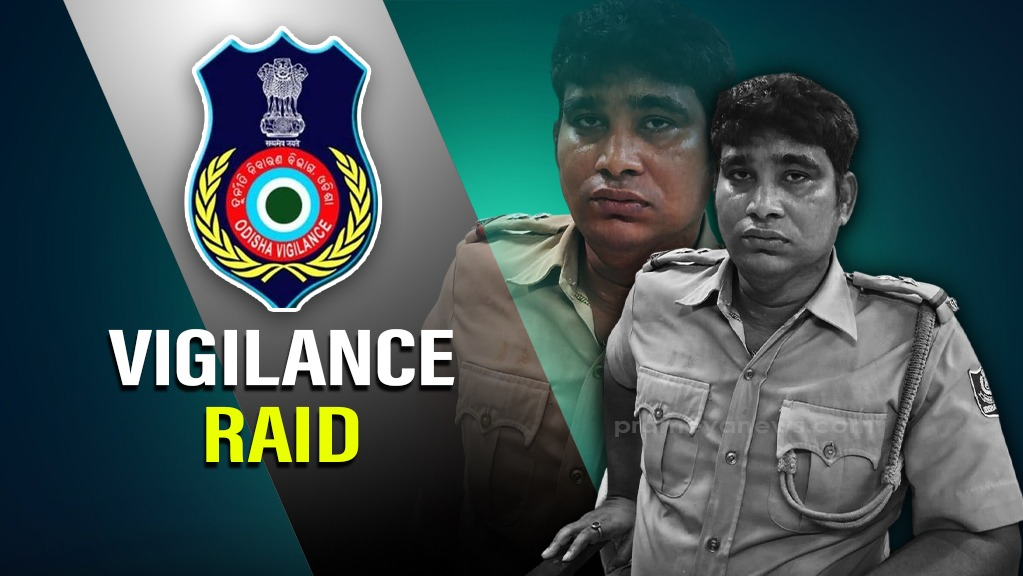 Odisha Vigilance arrests police Sub-Inspector for demanding bribe