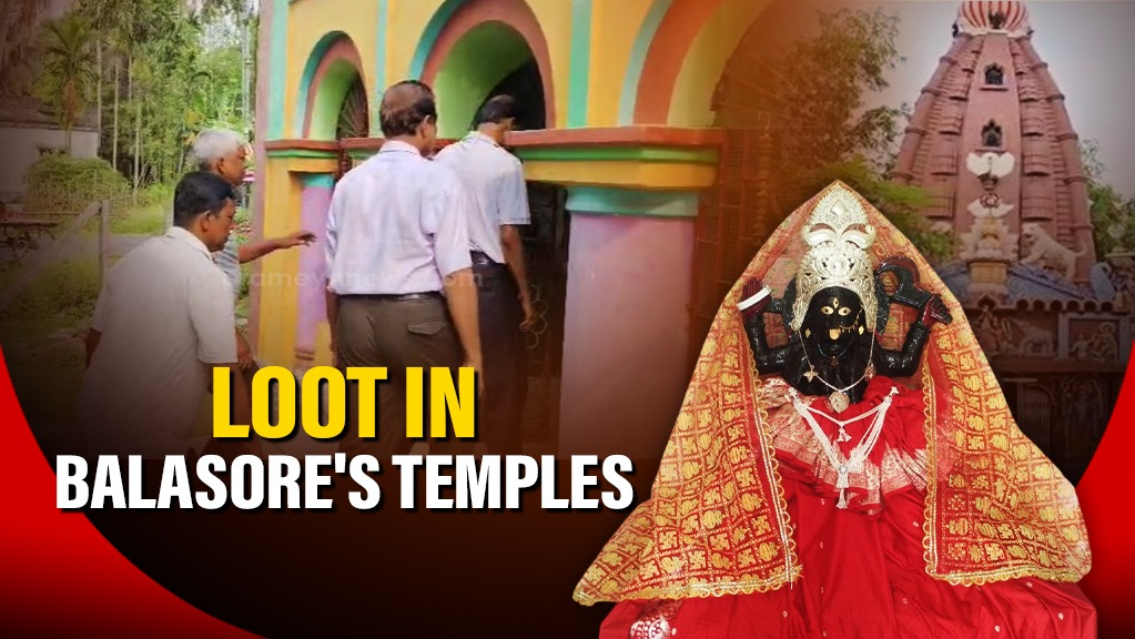 Temples Looted in Balasore, Police Investigate