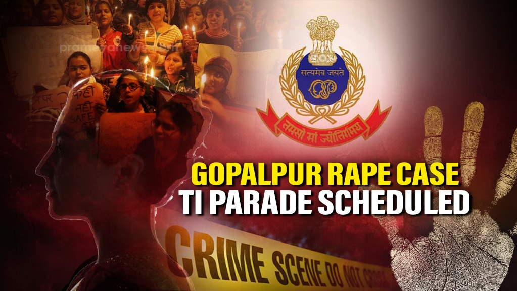 Gopalpur Gang Rape TI Parade Scheduled, Crime Branch Investigation Ongoing
