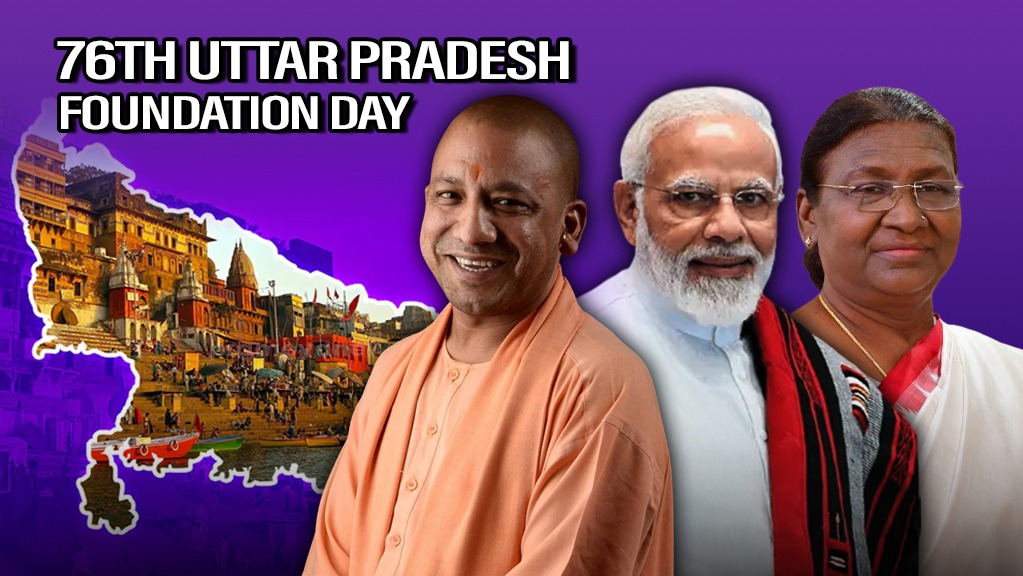 Prez Murmu, PM Modi, CM Yogi extend greetings on 76th Uttar Pradesh foundation day