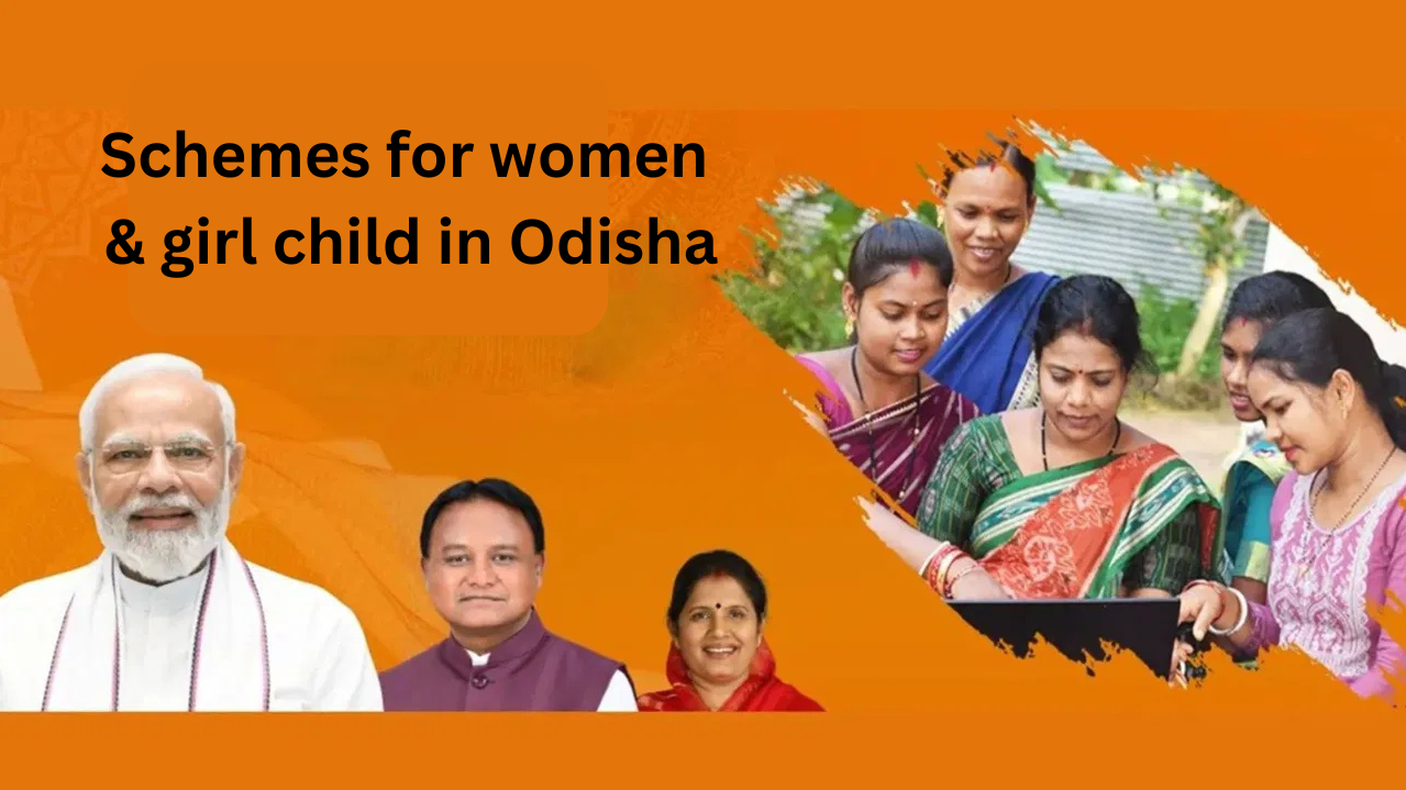 Odisha govt. schemes for empowering women & girl child 