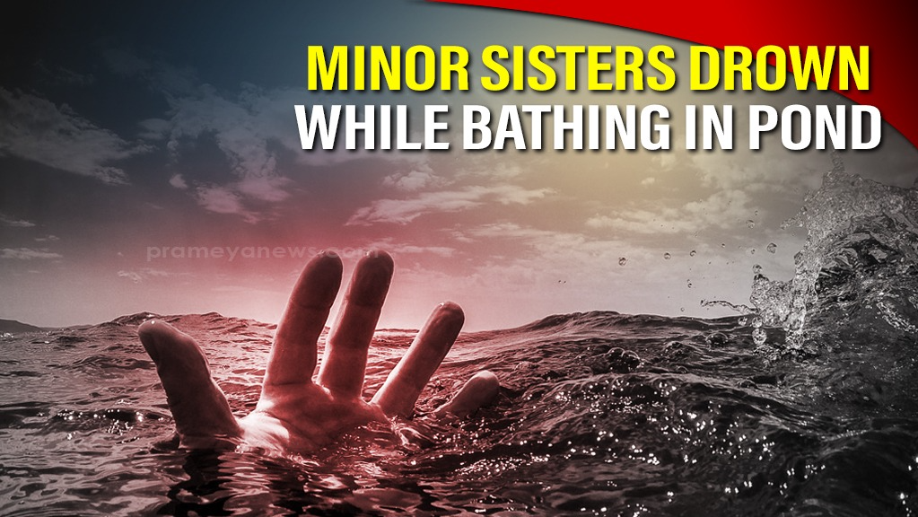Odisha: Minor sisters drown while bathing in pond in Bhadrak