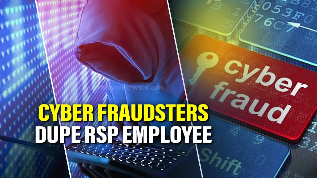Odisha: Cyber fraudsters dupe RSP employee of Rs 3.58 lakh in Sundargarh