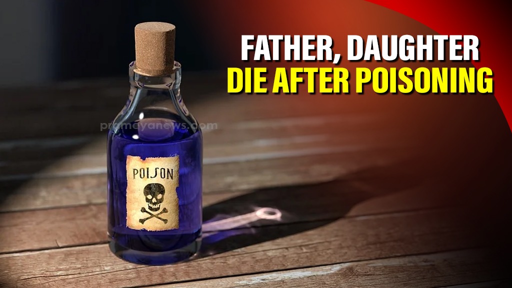 Father & Daughter Die After Poisoning in Gajapati