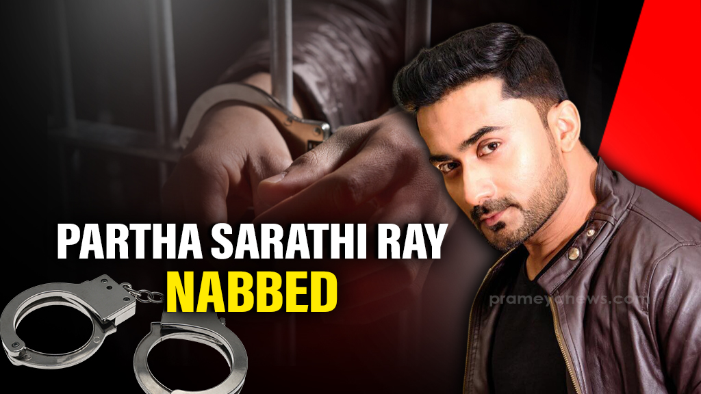 Ollywood actor Partha Sarathi Ray arrested for violating Court orders
