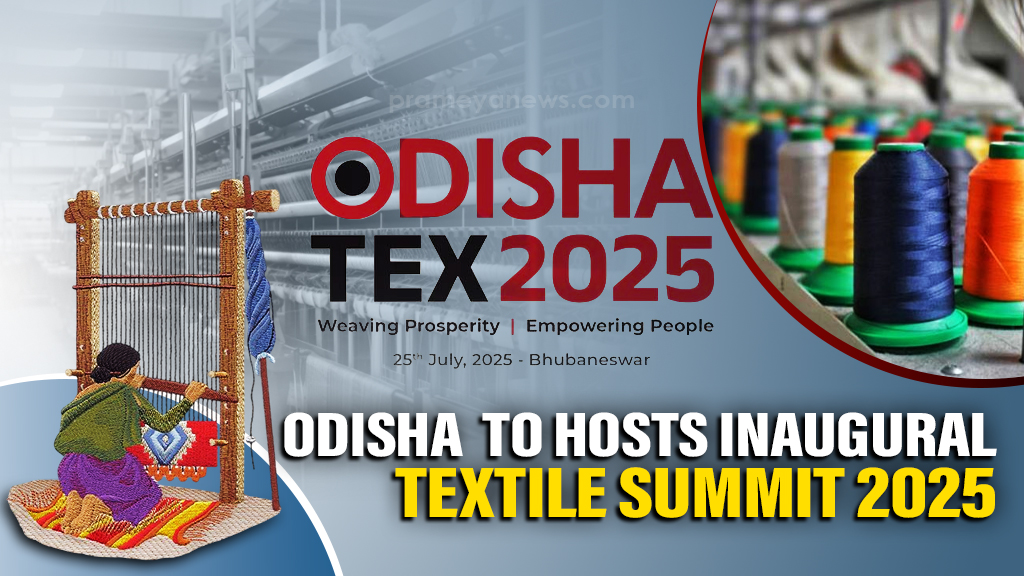 Odisha TEX 2025: ₹Cr Textile Summit in Bhubaneswar