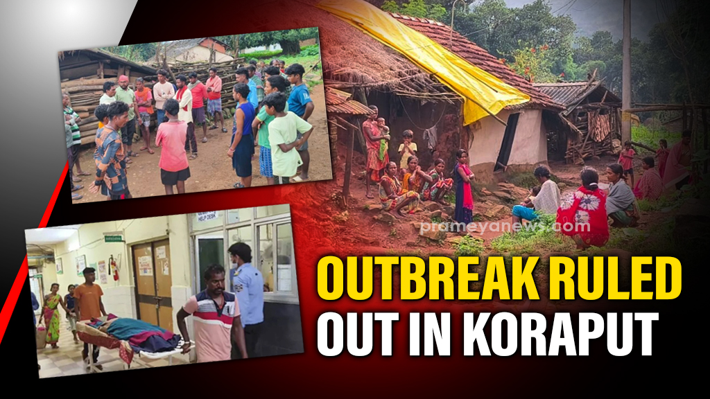 Koraput Panic: 5 Deaths, No Outbreak Says Officials