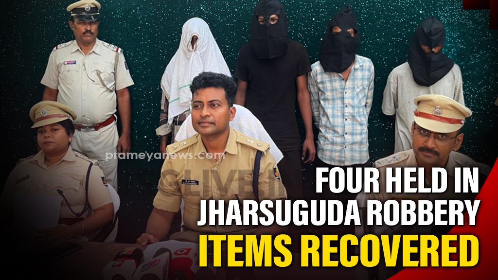 Jharsuguda Armed Robbery: 4 Held, Loot Recovered